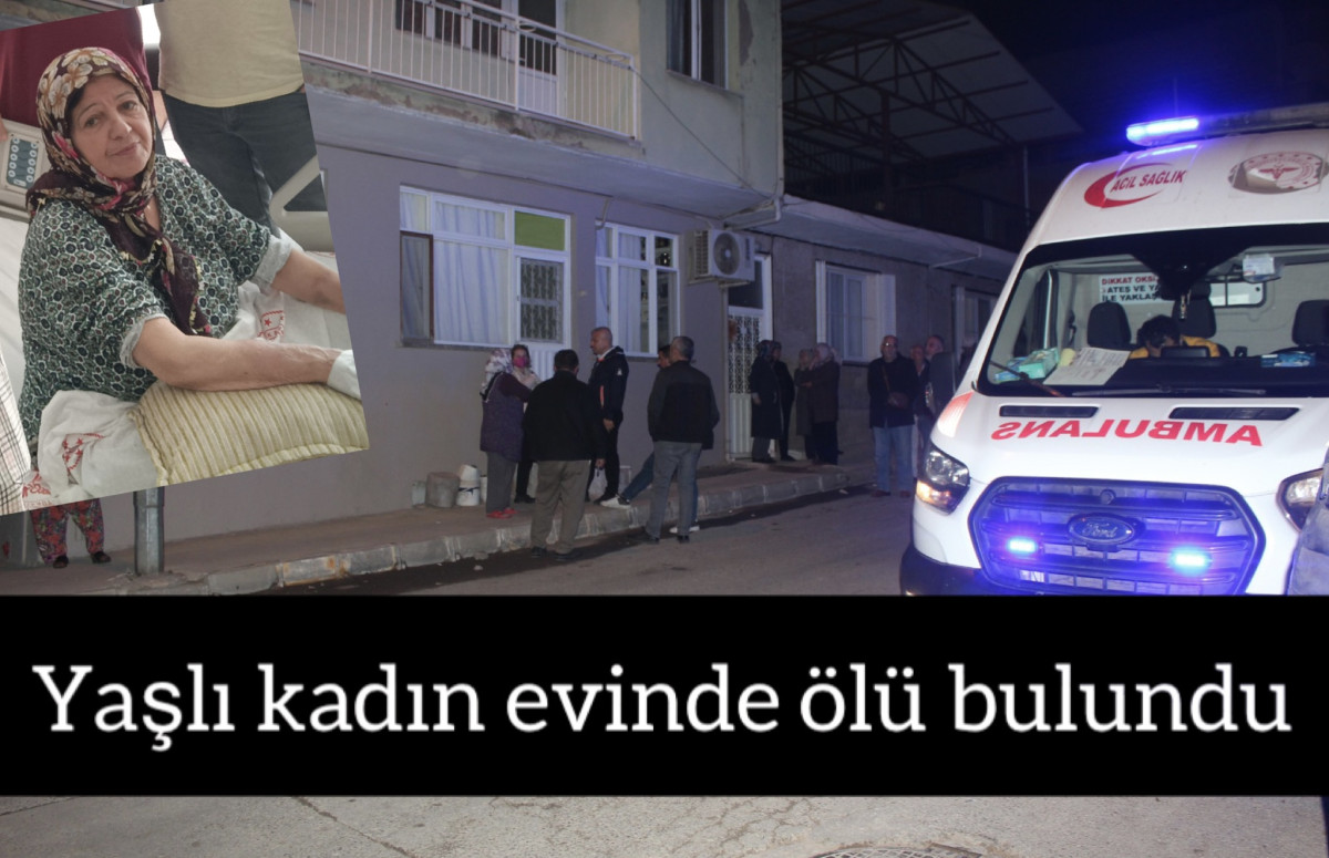 Alaşehir’de Yaşlı Kadın Evinde Ölü Bulundu