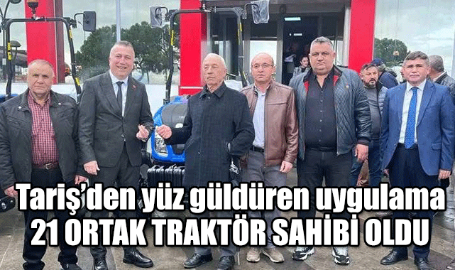 TARİŞ Üzüm Birliği, Alaşehirli 21 ortağa traktörlerini teslim etti!